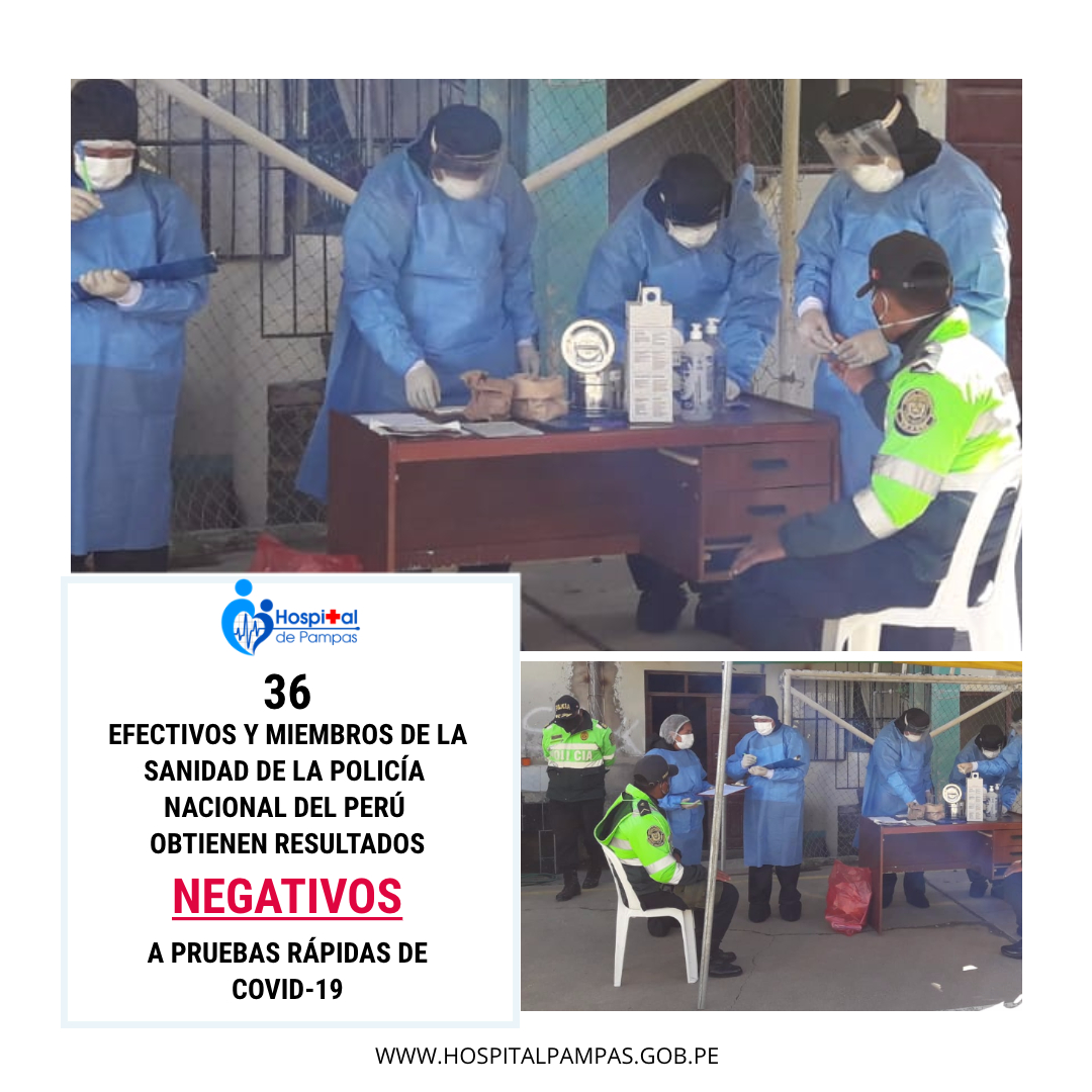 36 EFECTIVOS Y MIEMBROS DE LA SANIDAD DE LA POLICÍA NACIONAL DEL PERÚ OBTIENEN RESULTADOS NEGATIVOS A PRUEBAS RÁPIDAS DE COVID-19