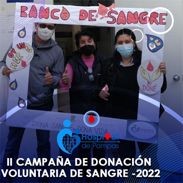 II CAMPAÑA DE DONACIÓN VOLUNTARIA DE SANGRE -2022