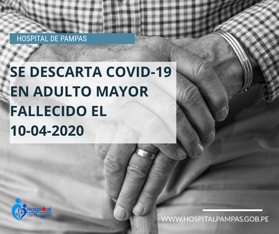 RESULTADO NEGATIVO PARA COVID-19 EN ADULTO MAYOR FALLECIDO